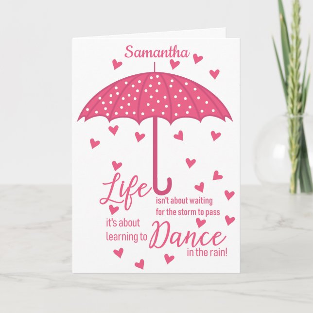 Motivational Quote Dance In The Rain Card (Front)