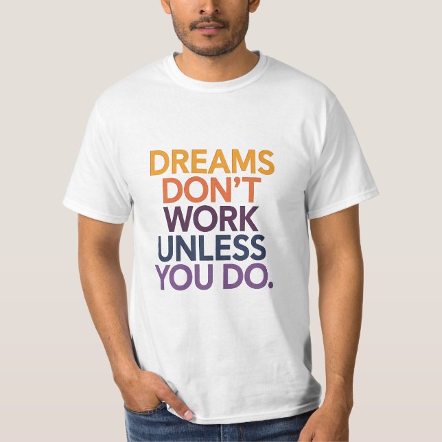 Motivational Quote Design T-Shirt (Front)