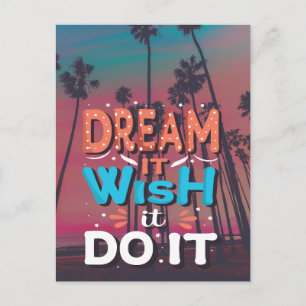 Motivational Quote Dream It Wish It Do It Postcard
