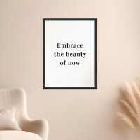 Motivational Quote Embrace the Beauty of Now