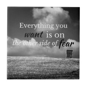 Motivational Quote: Everything you want is on... Tile