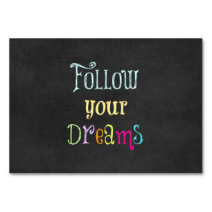 Motivational Quote: Follow Your Dreams Table Number