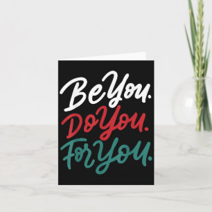 Motivational Quote Inspiration Be You Do You For Y Card