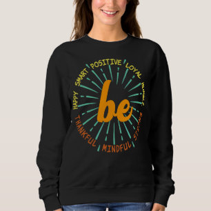Motivational Quote Inspiration Positive Saying Lif Sweatshirt