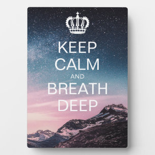 Motivational Quote Keep Calm and Breath Deep Plaque