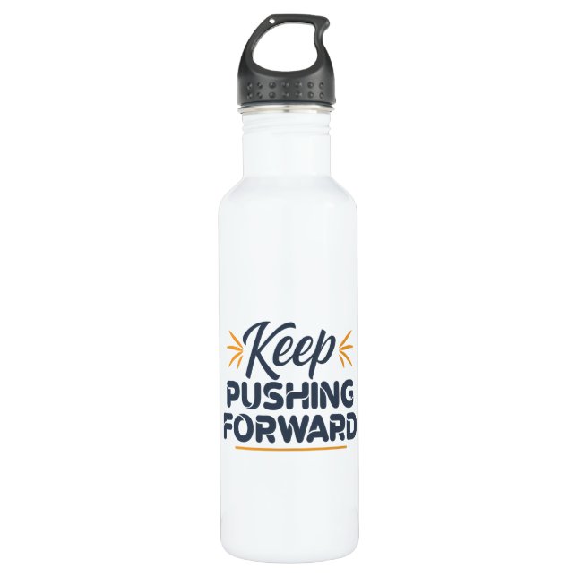 Motivational quote Keep pushing forward 710 Ml Water Bottle (Front)