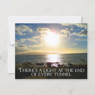 Motivational Quote Light at the End of the Tunnel Card