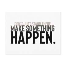 motivational quote minimal don't just stand