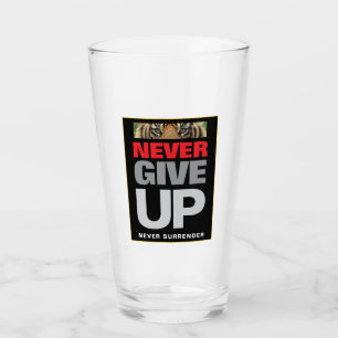 Motivational Quote Never Give Up Never Surrender Glass