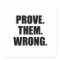 Motivational Quote: Prove Them Wrong