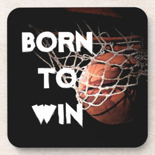 Motivational Quote Saying Basketball Born to Win Coaster