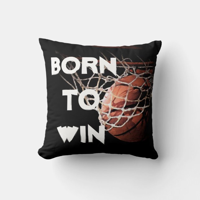 Motivational Quote Saying Basketball Born to Win Cushion (Front)