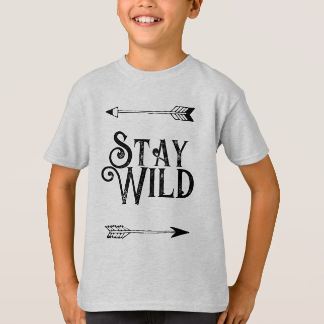 Motivational quote stay wild T-Shirt (Front)