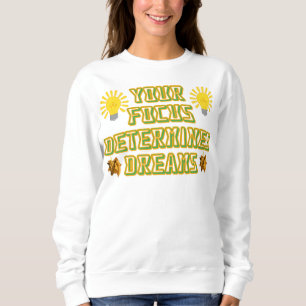 motivational quote sweatshirt