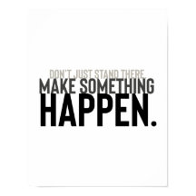 Motivational quote Typography don't just stand