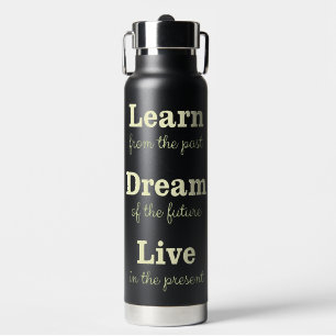 Motivational Quote Water Bottle