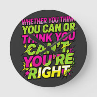 Motivational Quote Whether You Think You Can