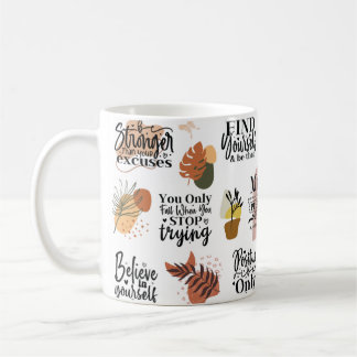 Motivational Quotes Graphics Coffee Mug