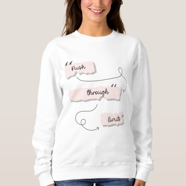 Motivational Quotes Inspirational Quotes  Sweatshirt (Front)