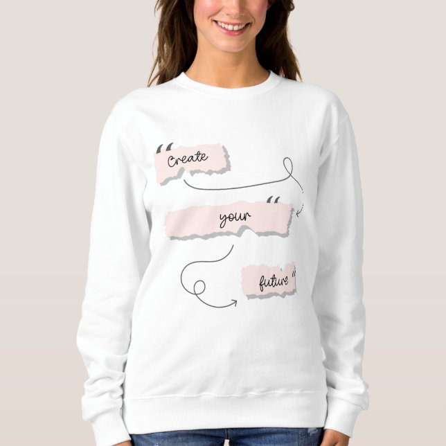 Motivational Quotes Inspirational Quotes  Sweatshirt (Front)