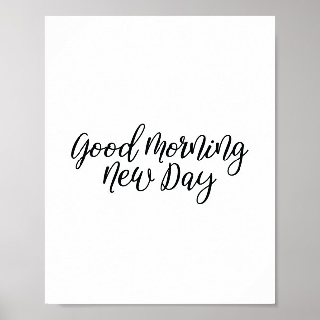 Motivational Quotes Poster | Good Morning New Day (Front)