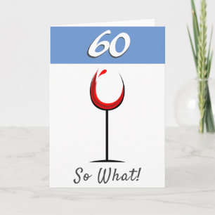 Motivational Red Wine Glass 60th Birthday Card