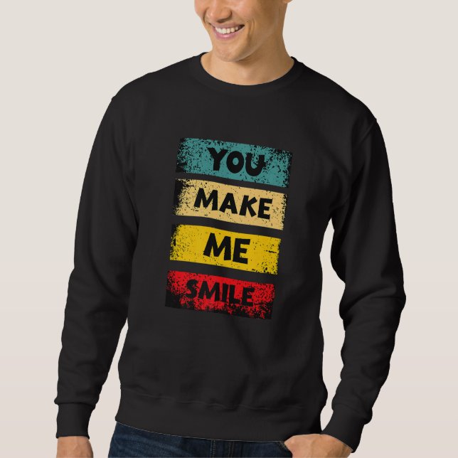 Motivational Sayings  4 Sweatshirt (Front)