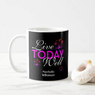 Motivational Scripture LIVE TODAY WELL Eph 5:16 Coffee Mug