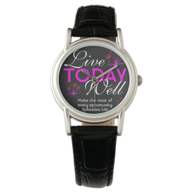 Motivational Scripture LIVE TODAY WELL Eph 5:16 Watch (Front)
