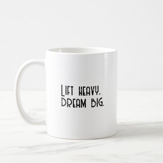 Motivational Slogan Coffee Mug (Left)