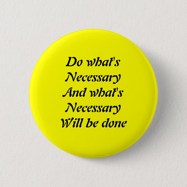 Motivational slogans 6 cm round badge (Front)