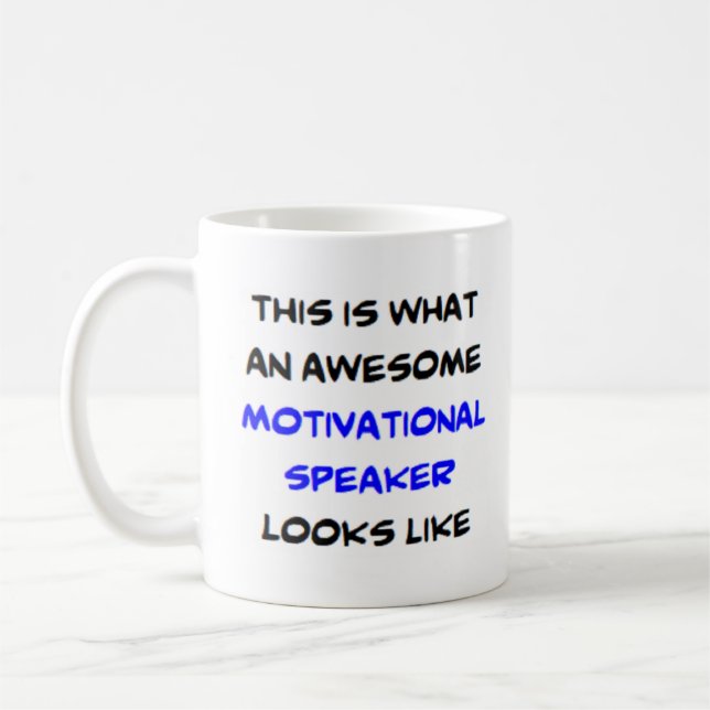 motivational speaker, awesome coffee mug (Left)