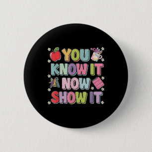 Motivational State Testing Test Day You Know It No 6 Cm Round Badge