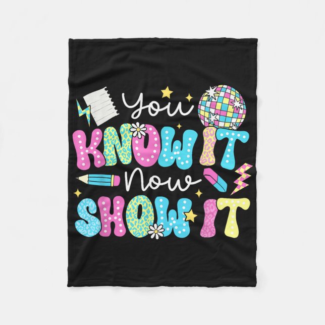 Motivational State Testing Test Day You Know It No Fleece Blanket (Front)