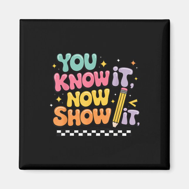 Motivational State Testing Test Day You Know It No Magnet (Front)