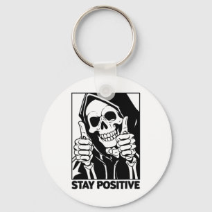 Motivational Stay Positive Skeleton Grim Reaper Ha Key Ring