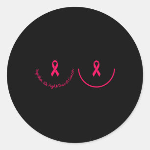 Motivational Support Breast Cancer Awareness Pink  Classic Round Sticker