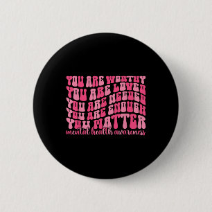 Motivational Support Warrior Mental Health Awarene 6 Cm Round Badge