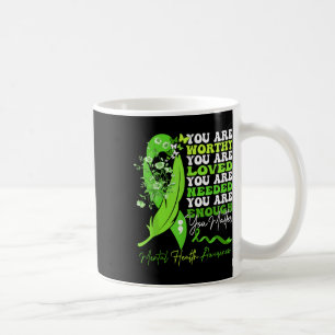 Motivational Support You Mental Health Awareness Coffee Mug