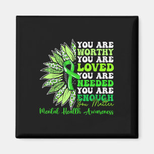 Motivational Support You Mental Health Awareness  Magnet