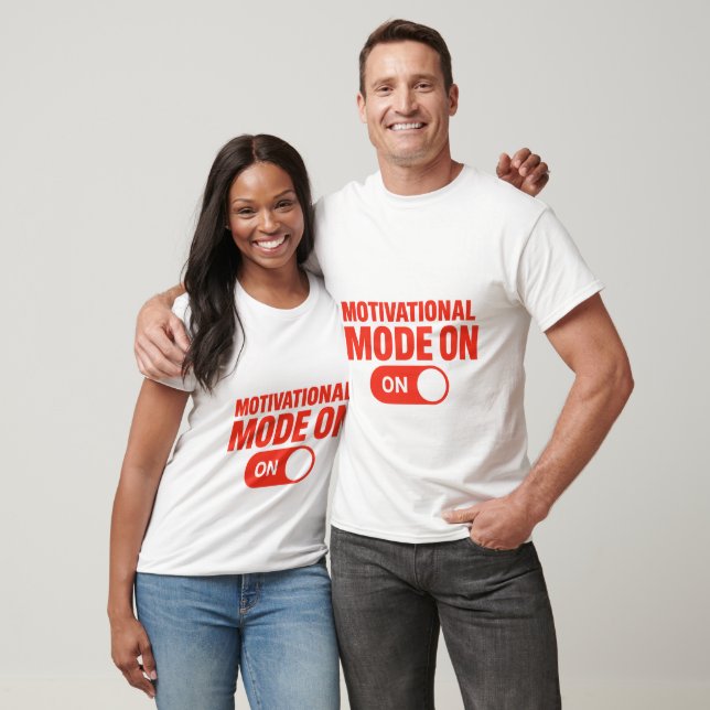 Motivational Switch On T-Shirt (Unisex)