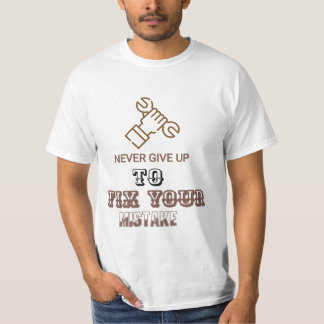 motivational t-shert T-Shirt