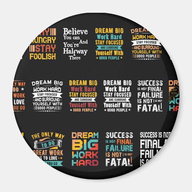Motivational t shirt design  magnet (Front)