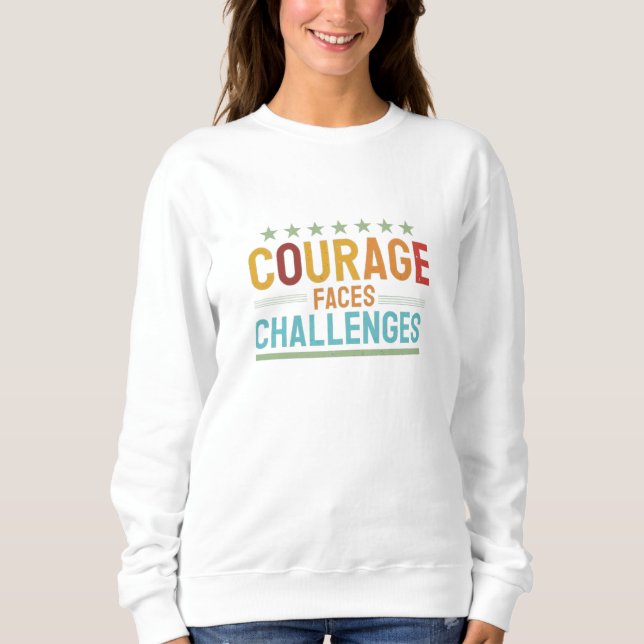  Motivational t-shirt  Sweatshirt (Front)