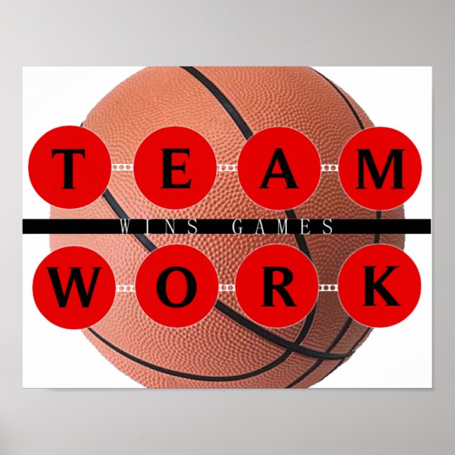 Motivational TEAMWORK Wins Games Basketball Poster (Front)