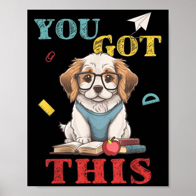 Motivational Testing Day Funny Dog For Teacher You Poster (Front)