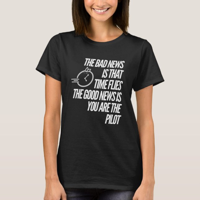 Motivational Time Clock Graphic Pilot Watch T-Shirt (Front)