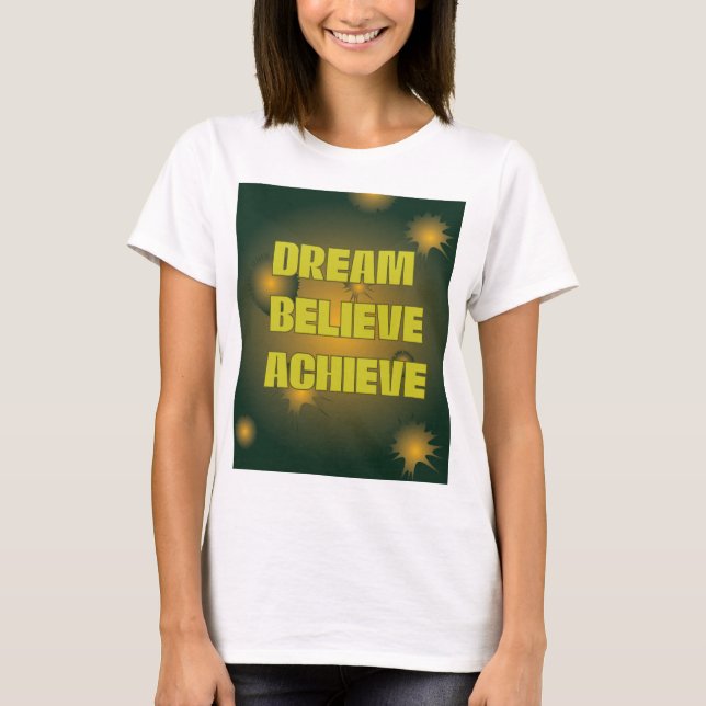 Motivational Women's T-Shirt (Front)