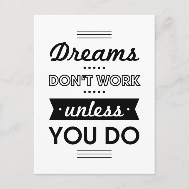 Motivational Words about Dreams and Work Postcard (Front)