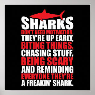 Motivational Words - Be A Shark Poster